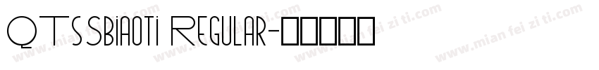 QTsSbiaoti Regular字体转换